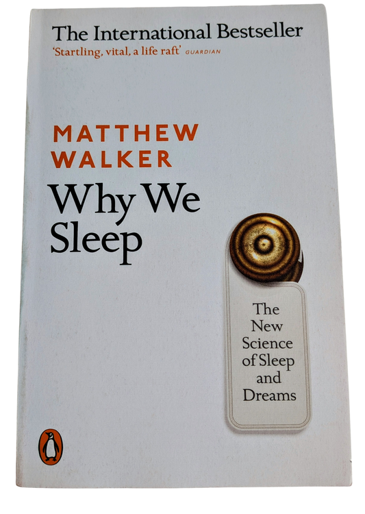 'Why We Sleep' Book by Matthew Walker